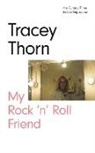 Tracey Thorn - My Rock 'n' Roll Friend