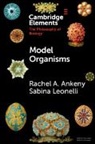 Rachel Ankeny, Rachel (University of Adelaide) Leonelli Ankeny, Rachel A Ankeny, Rachel A. Ankeny, Ankeny Rachel A., Sabina Leonelli... - Model Organisms