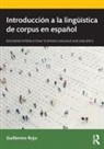 Guillermo Rojo - Introduccion a La Linguistica De Corpus En Espanol