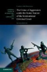 Carrie McDougall, Carrie (University of Melbourne) Mcdougall - Crime of Aggression Under the Rome Statute of the International