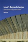 Gal Ariely - Israel''s Regime Untangled