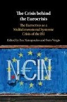 Eva (Queen Mary University of London) Nanopoulos, Eva Nanopoulos, Fotis Vergis - Crisis Behind the Eurocrisis