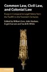 William (University of St Andrews Eves, William Eves, John Hudson, Ingrid Ivarsen, Sarah B. White - Common Law, Civil Law, and Colonial Law