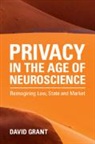David Grant, David (University of Melbourne) Grant - Privacy in the Age of Neuroscience