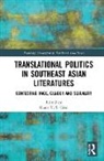 Grace V. S. Chin, Grace V. S. Chin, Grace V.S. Chin - Translational Politics in Southeast Asian Literatures