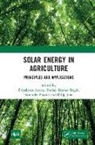 Priyabrata Singh Santra, Dilip Jain, Surendra Poonia, Priyabrata Santra, Ranjay Kumar Singh - Solar Energy in Agriculture