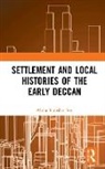 Aloka Parasher Sen - Settlement and Local Histories of the Early Deccan