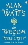 Alan W Watts - Wisdom Of Insecurity
