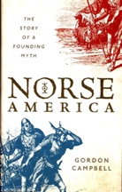 Gordon Campbell, Gordon (Emeritus Professor and Fellow in Campbell, Campbell Gordon - Norse America