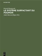 Konrad Morgenroth, Gerhard Pucher, André Batzenschlager - Le système surfactant du poumon