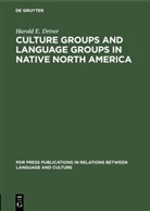 Harold E Driver, Harold E. Driver - Culture Groups and Language Groups in Native North America