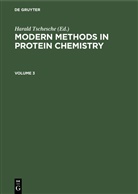 Harald Tschesche - Modern Methods in Protein Chemistry - Volume 3: Modern Methods in Protein Chemistry. Volume 3