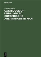 Albert Schinzel - Catalogue of Unbalanced Chromosome Aberrations in Man