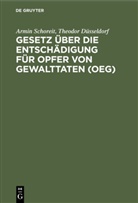 Theodor Düsseldorf, Armin Schoreit - Gesetz über die Entschädigung für Opfer von Gewalttaten (OEG)