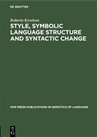Roberta Kevelson - Style, Symbolic Language Structure and Syntactic Change