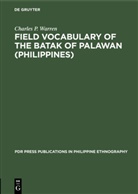 Charles P Warren, Charles P. Warren - Field Vocabulary of the Batak of Palawan (Philippines)
