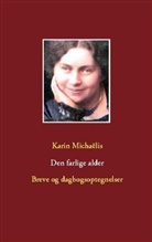 Karin Michaëlis - Den farlige alder