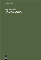Max Wentscher - Pädagogik