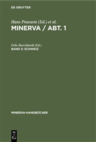 Felix Burckhardt, Hans Praesent, Werner Schuder - MINERVA / Abt. 1 - Band 3: Schweiz