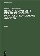 Friedrich Preisigke - Berichtigungsliste der griechischen Papyrusurkunden aus Ägypten - Heft 1: Berichtigungsliste der griechischen Papyrusurkunden aus Ägypten. Heft 1