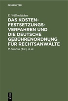 E Willenbücher, E. Willenbücher, W. Fischer, P. Siméon - Das Kostenfestsetzungsverfahren und die deutsche Gebührenordnung für Rechtsanwälte