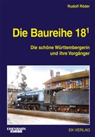 Rudolf Röder - Die Baureihe 18.1