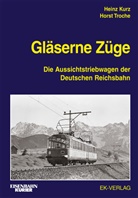 Hein Kurz, Heinz Kurz, Horst Troche - Gläserne Züge