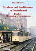 Dieter Höltge, Michael Kochems - Straßen- und Stadtbahnen in Deutschland - 21: Strassen- und Stadtbahnen in Deutschland / Straßen- und Stadtbahnen in Deutschland