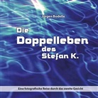Jürgen Bodelle - Die Doppelleben des Stefan K.