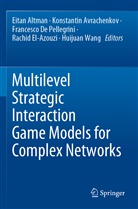 Eitan Altman, Konstanti Avrachenkov, Konstantin Avrachenkov, Francesco De Pellegrini, Franc De Pellegrini et al, Rachid Elazouzi... - Multilevel Strategic Interaction Game Models for Complex Networks