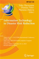 Yuko Murayama, Dimite Velev, Dimiter Velev, Plamena Zlateva - Information Technology in Disaster Risk Reduction