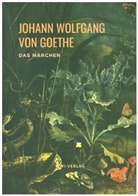 Johann Wolfgang von Goethe - Das Märchen