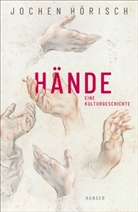 Jochen Hörisch - Hände