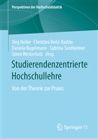 Christin Beitz-Radzio, Christina Beitz-Radzio, Daniela Kugelmann, Daniela Kugelmann u a, Jörg Noller, Sabrina Sontheimer... - Studierendenzentrierte Hochschullehre