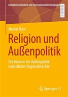 Mevlüt Özev - Religion und Außenpolitik