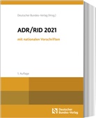 Deutsche Bundes-Verlag, Deutscher Bundes-Verlag - ADR / RID 2021 mit nationalen Vorschriften