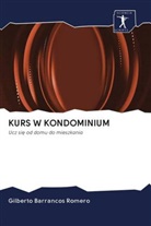 Gilberto Barrancos Romero - KURS W KONDOMINIUM