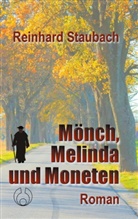 Reinhard Staubach - Mönch, Melinda und Moneten