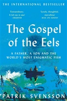 Patrik Svensson - The Gospel of the Eels