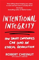 Rober Chesnut, Robert Chesnut, Joan O'C Hamilton - Intentional Integrity