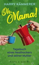 Harry Kämmerer - Oh, Mama!