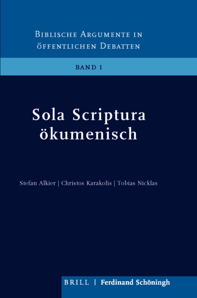Stefan Alkier, Stephan Alkier, Christos Karakolis, Tobias Nicklas - Sola Scriptura ökumenisch