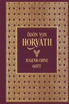 Ödön von Horvath, Ödön von Horváth - Jugend ohne Gott