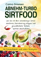 Carina Zinkeisen - Abnehmturbo Sirtfood
