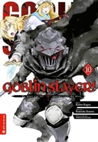 Kum Kagyu, Kumo Kagyu, Noboru Kannatuki, Kousuk Kurose, Kousuke Kurose - Goblin Slayer!. Bd.10