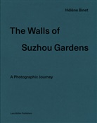 Hélène Binet, Juhani Pallasmaa, Hélène Binet, Hélène Binet - The Walls of Suzhou Gardens