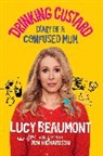Lucy Beaumont - Drinking Custard