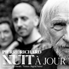 Pierre Richard - Nuit A Jour, 1 Audio-CD (Hörbuch)