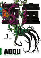 Jaku Amano, Amano Jaku - Adou Collectors Edition. Bd.1