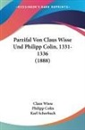 Philipp Colin, Claus Wisse, Karl Schorbach - Parzifal Von Claus Wisse Und Philipp Colin, 1331-1336 (1888)